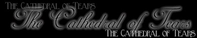 Welcome to The Cathedral of Tears